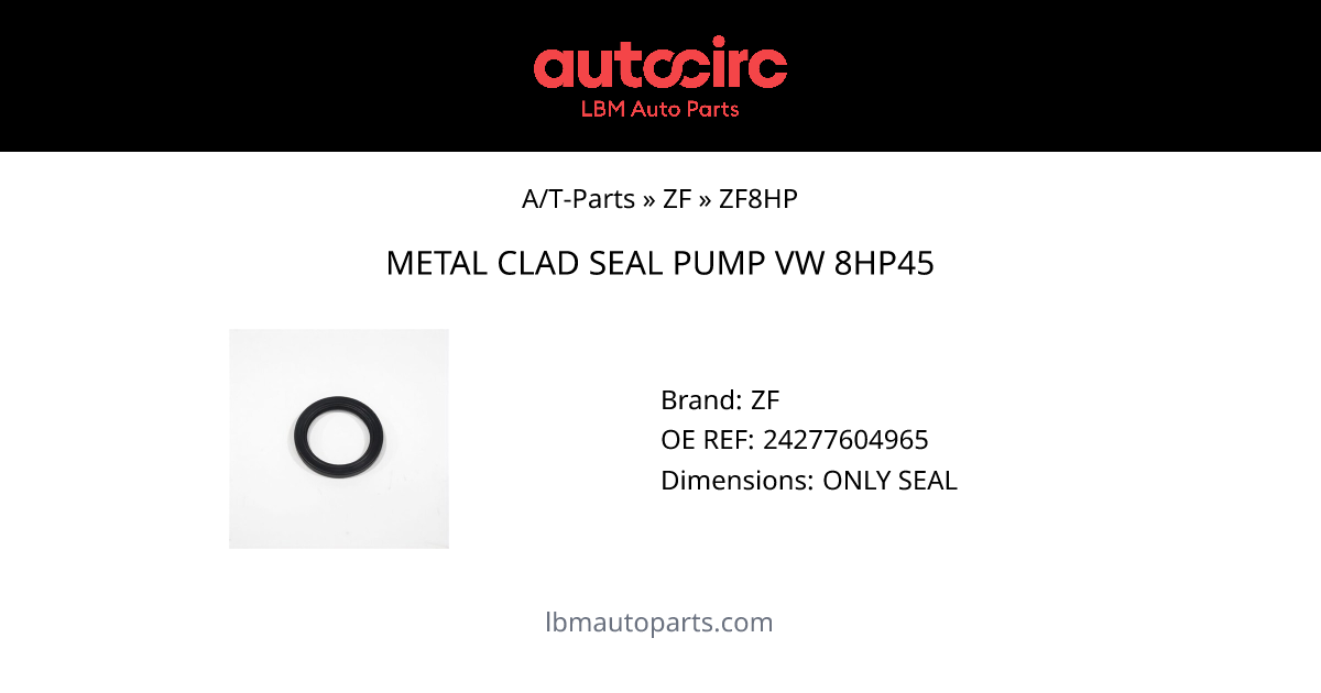 METAL CLAD SEAL PUMP VW 8HP45