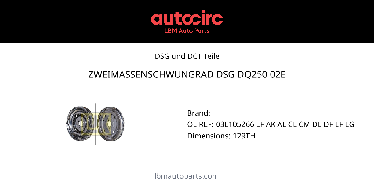 ZWEIMASSENSCHWUNGRAD DSG DQ250 02E