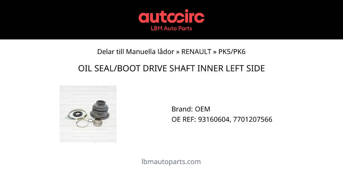 OIL SEAL/BOOT DRIVE SHAFT INNER LEFT SIDE