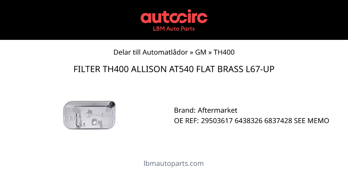 FILTER TH400 ALLISON AT540 FLAT BRASS L67UP