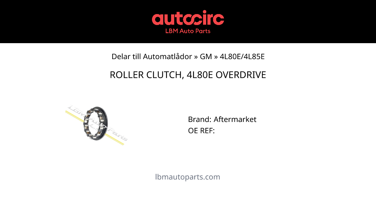 ROLLER CLUTCH, 4L80E OVERDRIVE