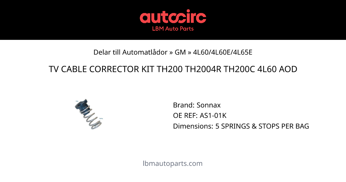 TV CABLE CORRECTOR KIT TH200 TH2004R TH200C 4L60 AOD
